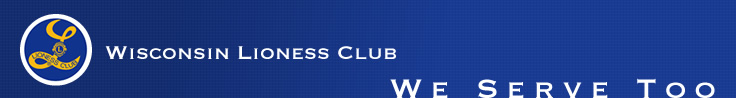 Wisconsin Lioness Club -  We Serve Too